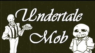 Undertale Mob  The Movie Undertale Comic Dub [upl. by Scully972]