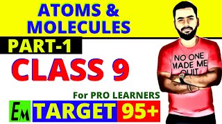 ATOMS AND MOLECULES  CBSE 9 SCIENCE  CHAPTER 3  PART 1 [upl. by Joann]