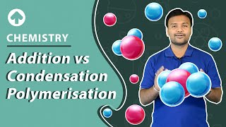 Addition vs condensation Polymerisation  Chemistry [upl. by Smallman]