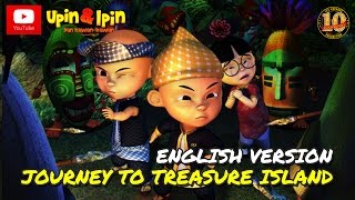 Upin amp Ipin  Journey To Treasure Island English Version [upl. by Eeslek]