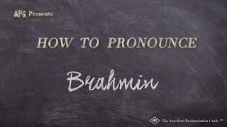 How to Pronounce Brahmin Real Life Examples [upl. by Esilenna]