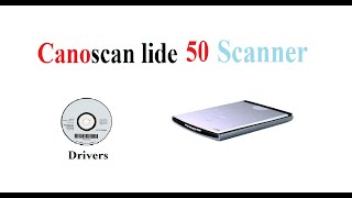 Canoscan lide 50  Driver [upl. by Aehsa635]