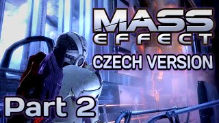 Mass Effect Part 22 Czech Version  česká verze [upl. by Gardel602]