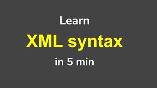 Learn XML Syntax From Scratch [upl. by Gerty]