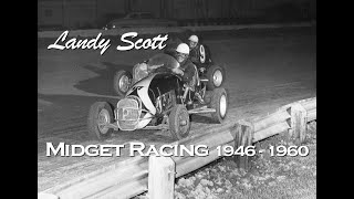 Landy Scott Midget Racing 1946  1960 [upl. by Halfdan]