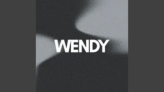 Wendy [upl. by Idnat]