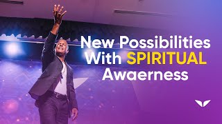 Discover New Possibilities With Spiritual Awareness  Michael Beckwith [upl. by Maguire]