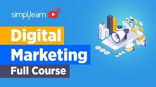 Digital Marketing Full Course For Beginners  Digital Marketing Complete Course  Simplilearn [upl. by Sairacaz]