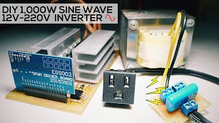 DIY 1kW Sine Wave Inverter 12V220V  EGS002 [upl. by Namyw2]