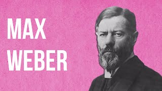 SOCIOLOGY  Max Weber [upl. by Anahs]