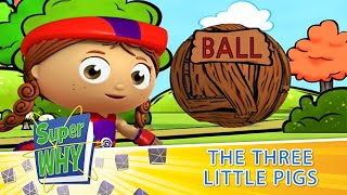 Super WHY  Game Three Little Pigs  BALL [upl. by Saihtam]