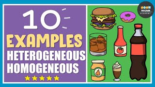 10 Examples of Homogeneous Mixtures and Heterogeneous Mixtures [upl. by Eigroeg388]