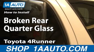 How To Replace Rear Quarter Glass 9602 Toyota 4 Runner [upl. by Nohsyar687]