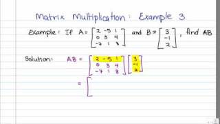 Matrix Multiplication Example 3 3x3 by 3x1 [upl. by Waldemar]