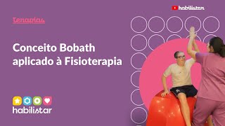 Conceito Bobath aplicado à Fisioterapia  Espaço Habilitar [upl. by Koerner]