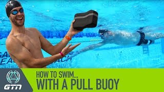 How To Swim With A Pull Buoy  Improve Your Freestyle Swimming [upl. by Acissj]