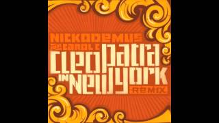 Nickodemus feat Carol C  Cleopatra in New York Original Version [upl. by Leiuqese]