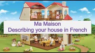 French  KS4  Ma Maison  Describe your house in French [upl. by Leirbaj]