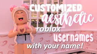 AESTHETIC Roblox USERNAMES with YOUR NAME [upl. by Osner]