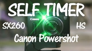 Canon Powershot SX260 Self Timer [upl. by Paza141]