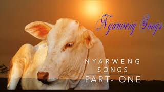 Nyarweng Traditional Songs 2021 Part One [upl. by Redlac]