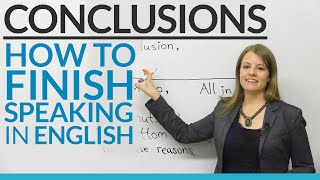 CONCLUSIONS – How to finish speaking in English [upl. by Nottap843]