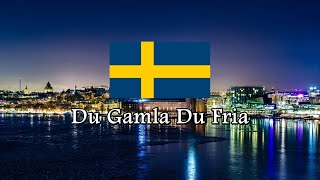 National Anthem of Sweden  Du Gamla Du Fria [upl. by Sherlock341]