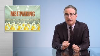 Meatpacking Last Week Tonight with John Oliver HBO [upl. by Pump62]