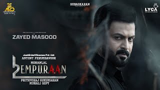 Prithviraj Sukumaran as Zayed Masood in L2E Empuraan  Mohanlal  Murali Gopy  March 27 [upl. by Albie]