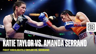 FIGHT HIGHLIGHTS  Katie Taylor vs Amanda Serrano [upl. by Eiramadnil]