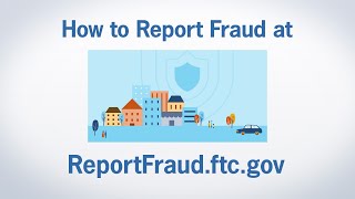 How to Report Fraud at ReportFraudftcgov  Federal Trade Commission [upl. by Elrod]