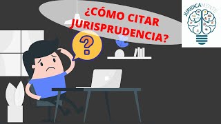 ¿CÓMO CITAR JURISPRUDENCIA  CONSEJOS  EJEMPLO [upl. by Nojid]