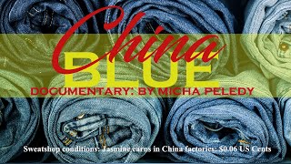 China Blue Documentary English version [upl. by Chandos]