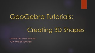 GeoGebra Tutorials  Creating 3D Shapes [upl. by Petta]