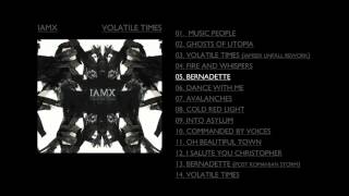 IAMX  Bernadette [upl. by Moses285]