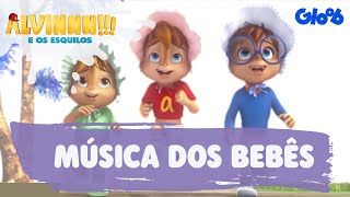 Alvinnn E os Esquilos  Música dos Bebês’ Clipe Oficial  Gloob [upl. by Annahsohs]