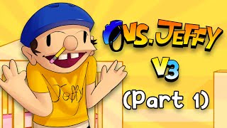 FNF  VS Jeffy V3 Part 1 [upl. by Aerdno]