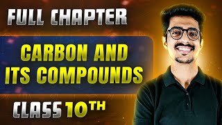 Carbon And Its Compounds FULL CHAPTER  Class 10th Science  Chapter 04  Udaan [upl. by Nnairek]