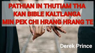 65Pathian in thutiam tha kan Bible kaltlanga min pek chi hrang hrangteDerek Prince [upl. by Cutlor499]