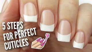 5 Ways To Get PERFECT Cuticles [upl. by Ressan]