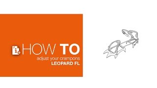 How to adjust your crampons LEOPARD FL [upl. by Hcra733]