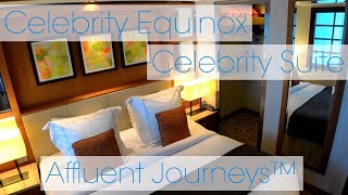 Celebrity Equinox Celebrity Suite Tour [upl. by Aicnilav883]