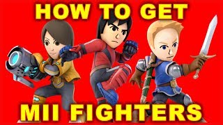 Super Smash Bros Ultimate How to Get Mii Fighters [upl. by Nylanej]