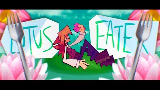 LOTUS EATER ANIMATION MEME [upl. by Grete308]