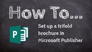 How to make a trifold brochure in Microsoft Publisher [upl. by Amarillas]