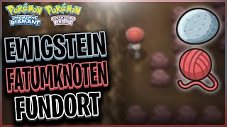 EWIGSTEIN amp FATUMKNOTEN Fundort in Pokémon Strahlender Diamant amp Leuchtende Perle [upl. by Jat]