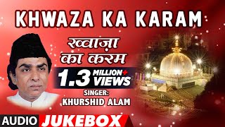 Khwaza Ka Karam Full HD Songs  Aslam Sabri  TSeries Islamic Music [upl. by Nerval549]