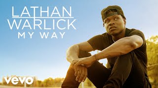 Lathan Warlick  Way Out Here Official Audio ft Dustin Lynch [upl. by Ynogoham252]