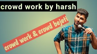 Harsh Gujral Stand Up Comedy 2021 । Crowd Work  Special In Chandigarh [upl. by Ytsim326]