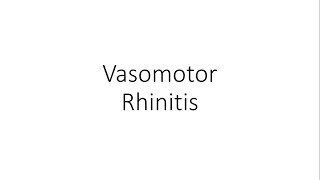 Vasomotor Rhinitis  ENT [upl. by Idou]